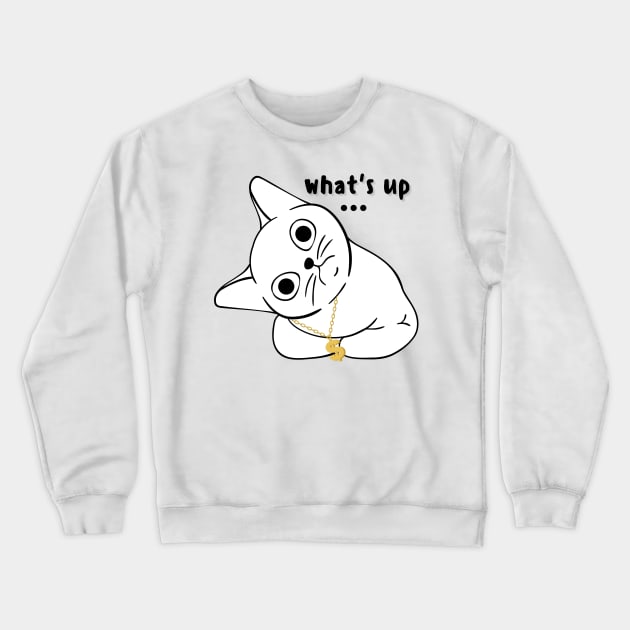 what's up, funny rich cat Crewneck Sweatshirt by TrendsCollection